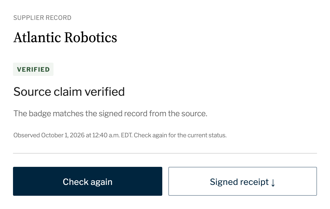 A buyer’s check of the fictional supplier Atlantic Robotics. The result reads Source claim verified, with the time it was observed and buttons for Check again and Signed receipt.